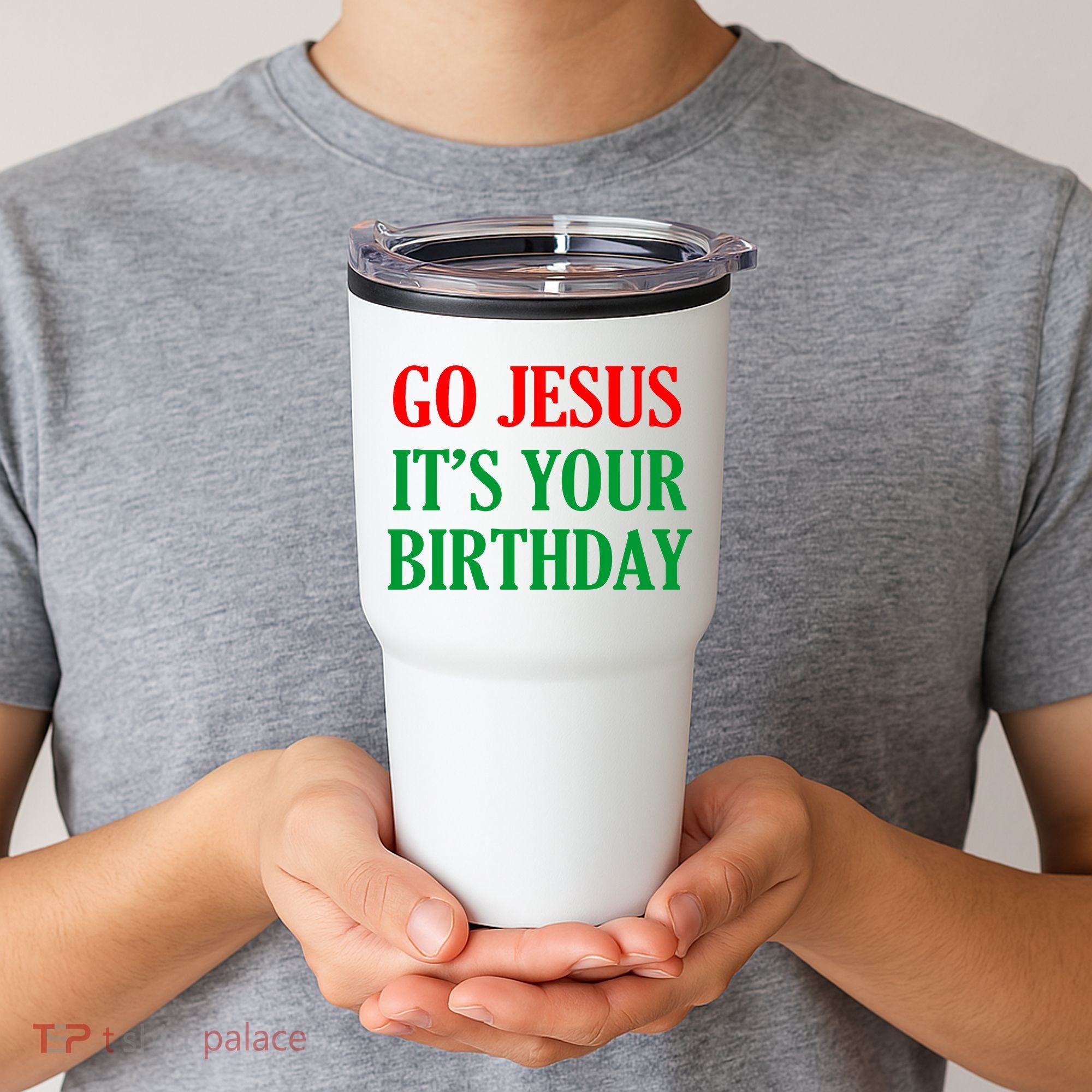 Go Jesus It's Your Birthday Tumbler
