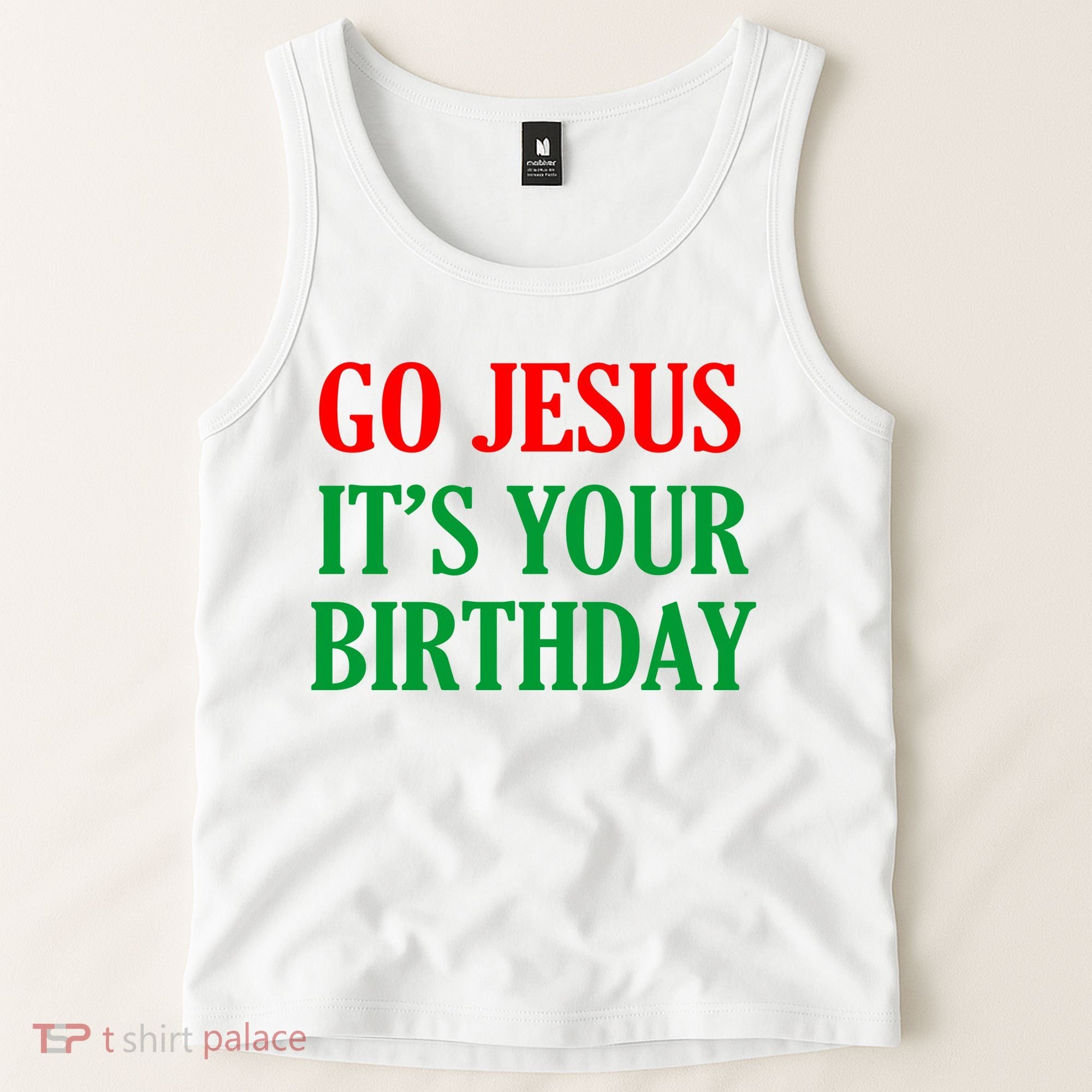 Go Jesus It's Your Birthday Tank Top
