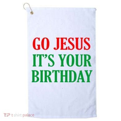 Go Jesus It's Your Birthday Golf Towel