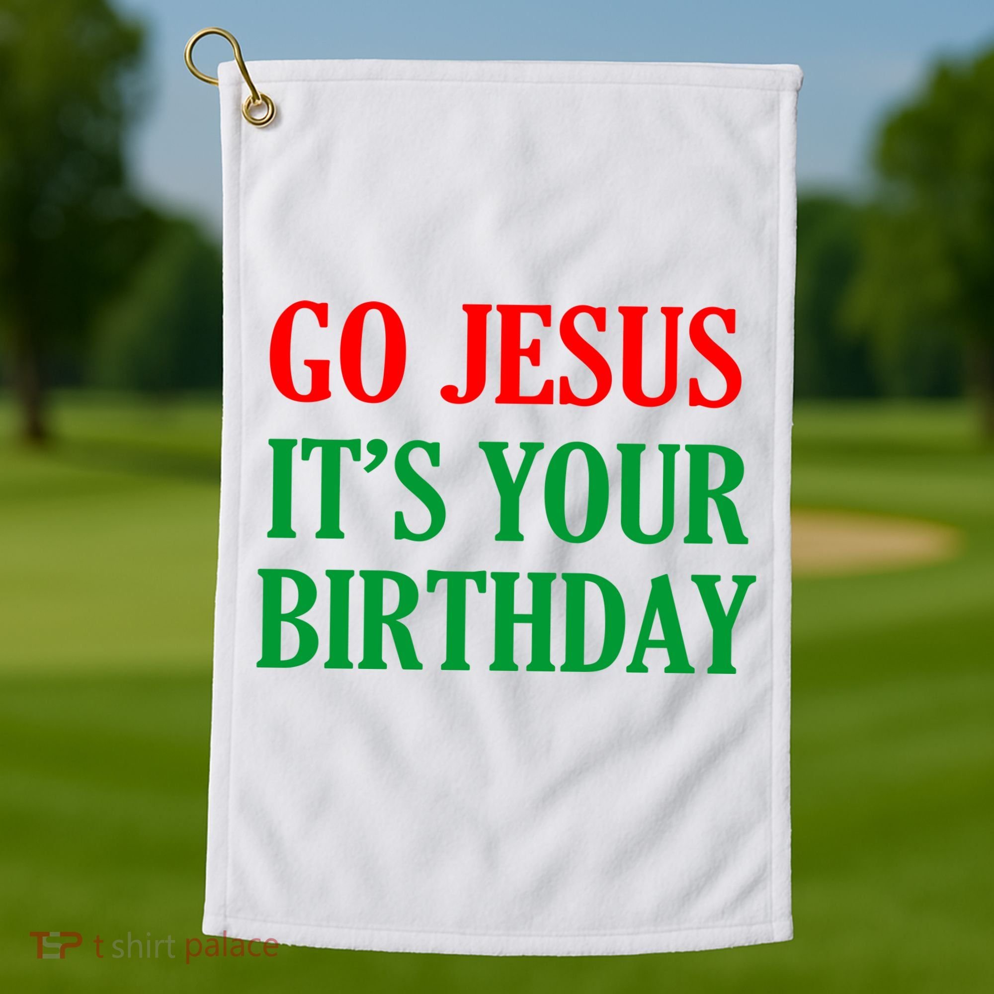Go Jesus It's Your Birthday Golf Towel