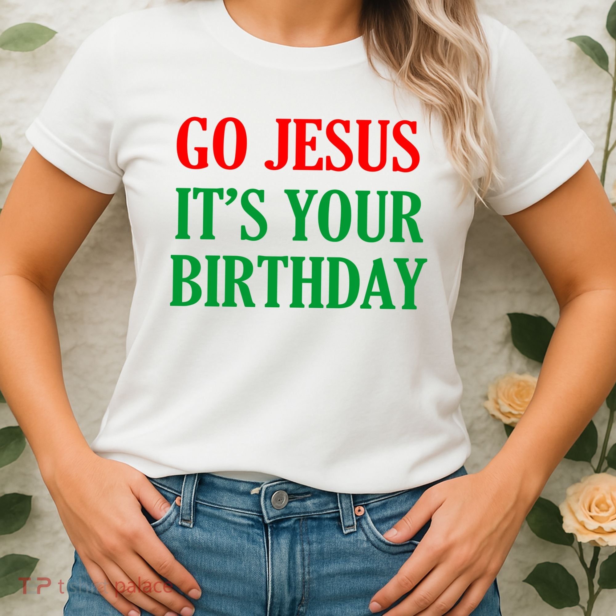 Go Jesus It's Your Birthday Women's T-Shirt
