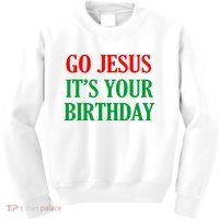 Go Jesus It's Your Birthday Kids Sweatshirt thumb 0