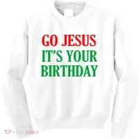 Go Jesus It's Your Birthday Kids Sweatshirt thumb 0