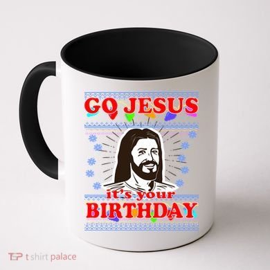 Go Jesus It's Your Birthday Ugly Christmas Coffee Mug