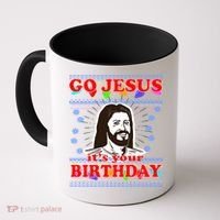 Go Jesus It's Your Birthday Ugly Christmas Coffee Mug thumb 0