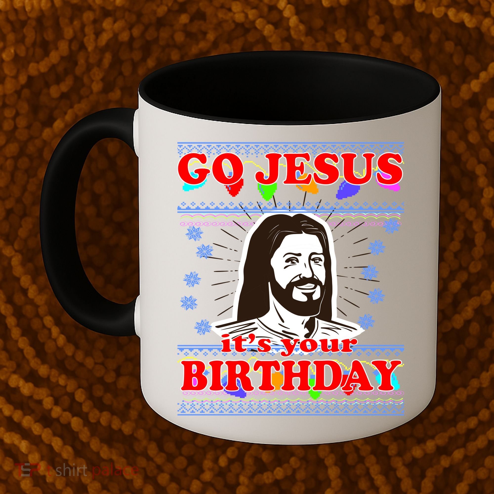 Go Jesus It's Your Birthday Ugly Christmas Coffee Mug