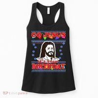 Go Jesus It's Your Birthday Ugly Christmas Women's Tank Top thumb 0