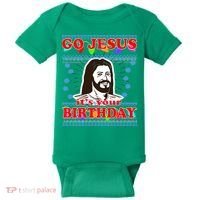 Go Jesus It's Your Birthday Ugly Christmas Baby Bodysuit thumb 0
