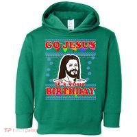 Go Jesus It's Your Birthday Ugly Christmas Toddler Hoodie thumb 0