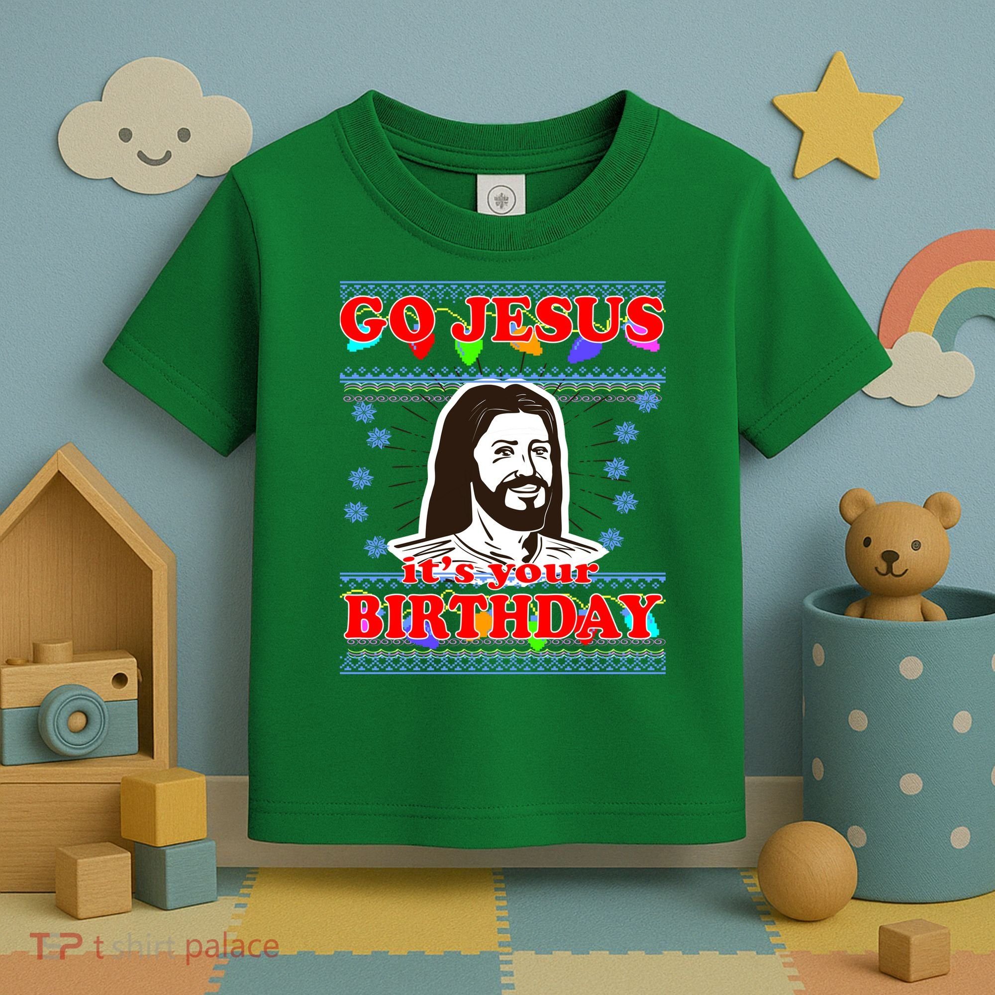Go Jesus It's Your Birthday Ugly Christmas Toddler T-Shirt