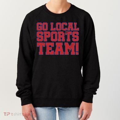 Go Local Sports Team Women's Sweatshirt