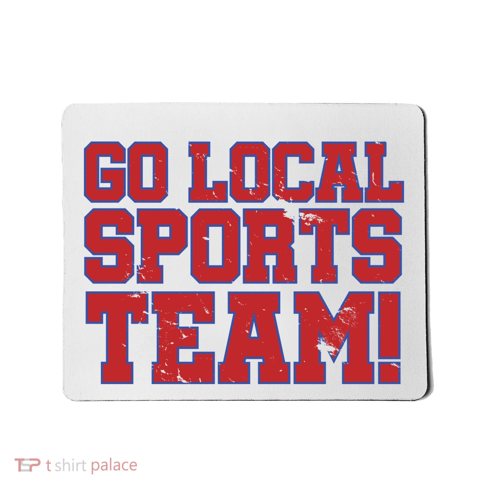 Go Local Sports Team Mousepad