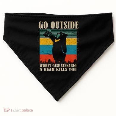 Go Outside Worst Case Scenario A Bear Kills You USA-Made Doggie Bandana