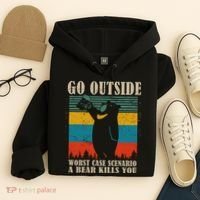 Go Outside Worst Case Scenario A Bear Kills You Hoodie thumb 4