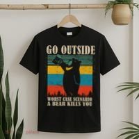 Go Outside Worst Case Scenario A Bear Kills You T-Shirt thumb 2