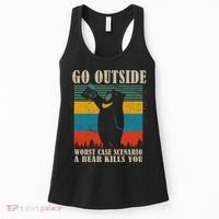Go Outside Worst Case Scenario A Bear Kills You Women's Tank Top thumb 0