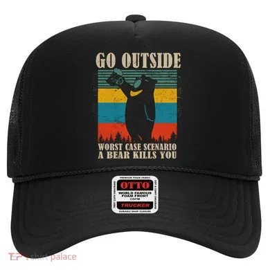 Go Outside Worst Case Scenario A Bear Kills You Hat