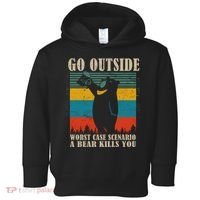Go Outside Worst Case Scenario A Bear Kills You Toddler Hoodie thumb 0