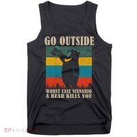 Go Outside Worst Case Scenario A Bear Kills You Tank Top thumb 0
