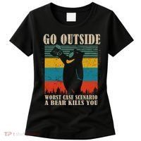 Go Outside Worst Case Scenario A Bear Kills You Women's T-Shirt thumb 0