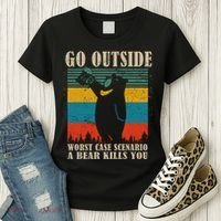 Go Outside Worst Case Scenario A Bear Kills You Women's T-Shirt thumb 3