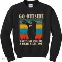 Go Outside Worst Case Scenario A Bear Kills You Kids Sweatshirt thumb 0