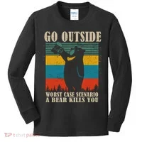 Go Outside Worst Case Scenario A Bear Kills You Kids Long Sleeve Shirt thumb 0