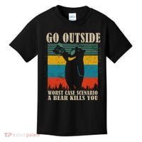 Go Outside Worst Case Scenario A Bear Kills You Kids T-Shirt thumb 0