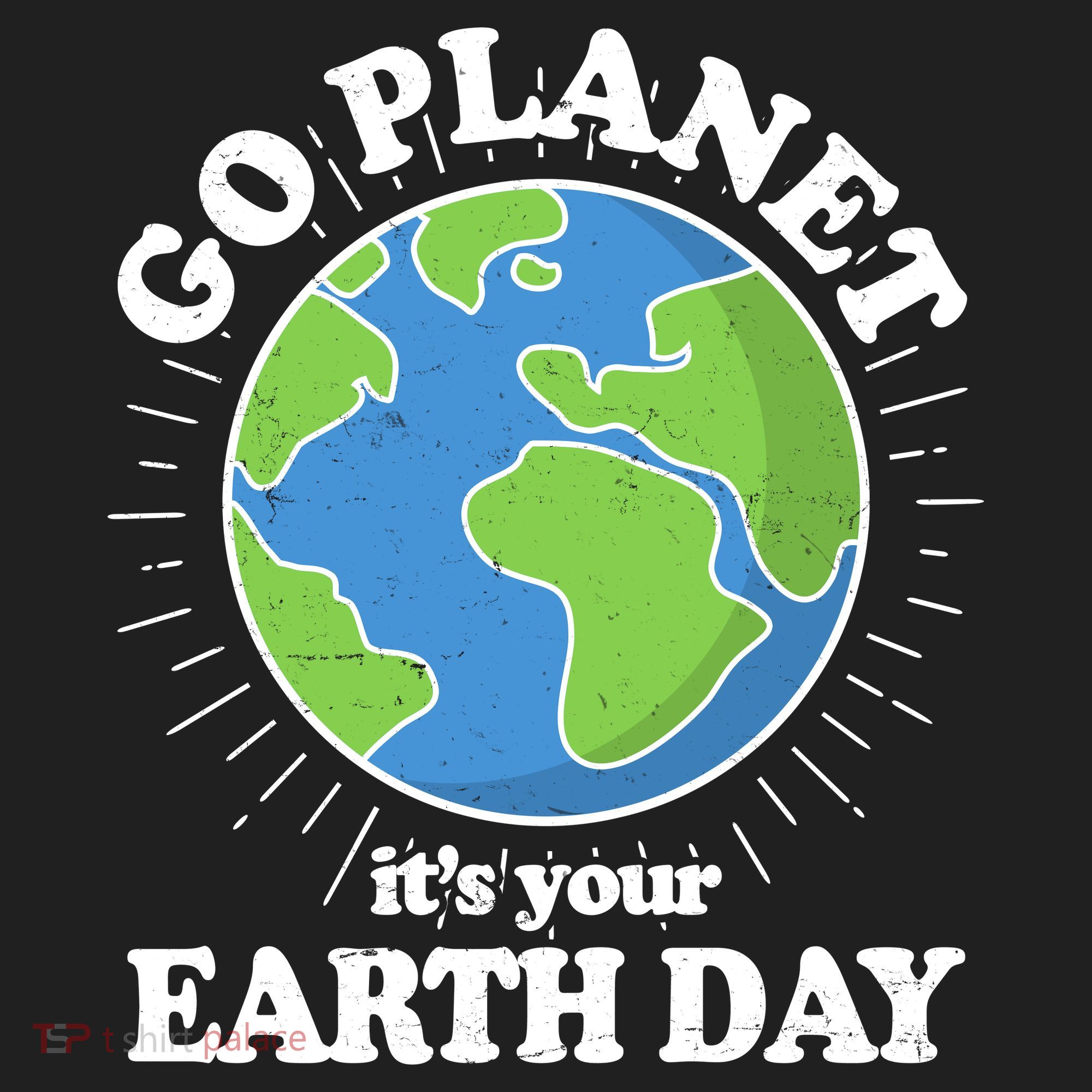 Go Planet It's Your Earth Day Celebrating Earth Day Women's Sweatshirt