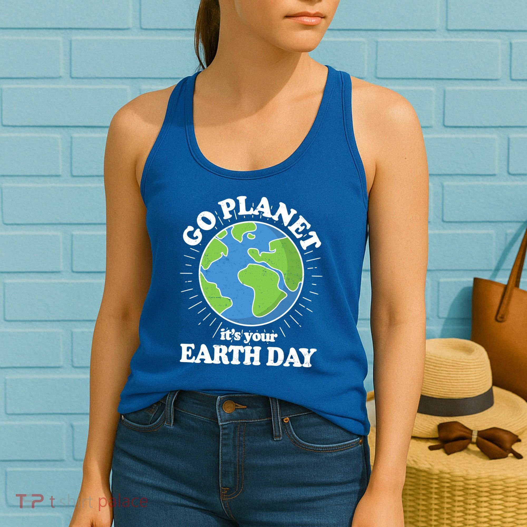 Go Planet It's Your Earth Day Celebrating Earth Day Women's Tank Top