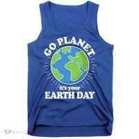Go Planet It's Your Earth Day Celebrating Earth Day Tank Top thumb 0
