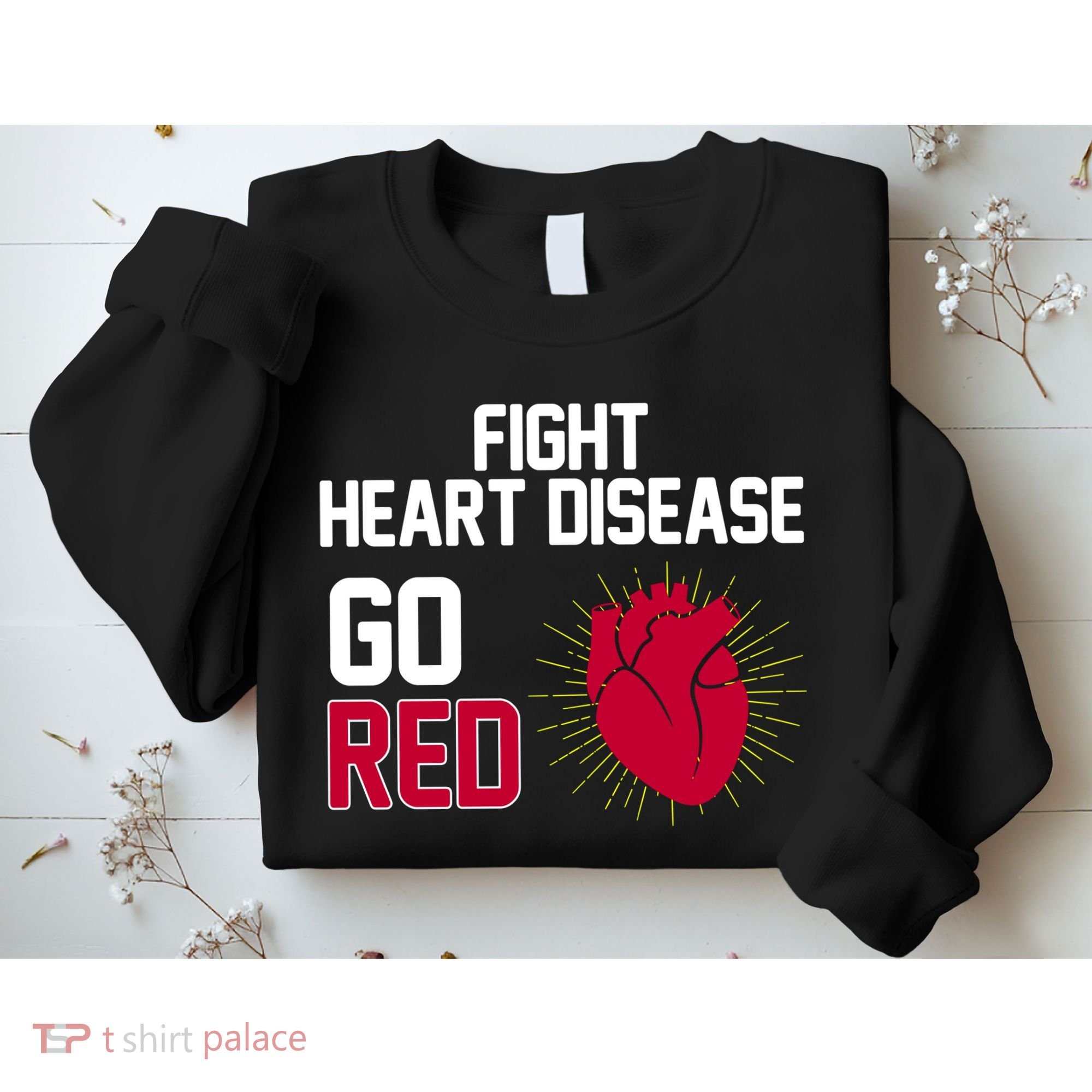 Go Red Fight Heart Health Awareness Sweatshirt