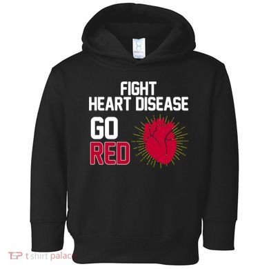 Go Red Fight Heart Health Awareness Toddler Hoodie