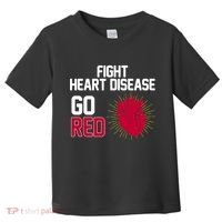Go Red Fight Heart Health Awareness Toddler T-Shirt thumb 0