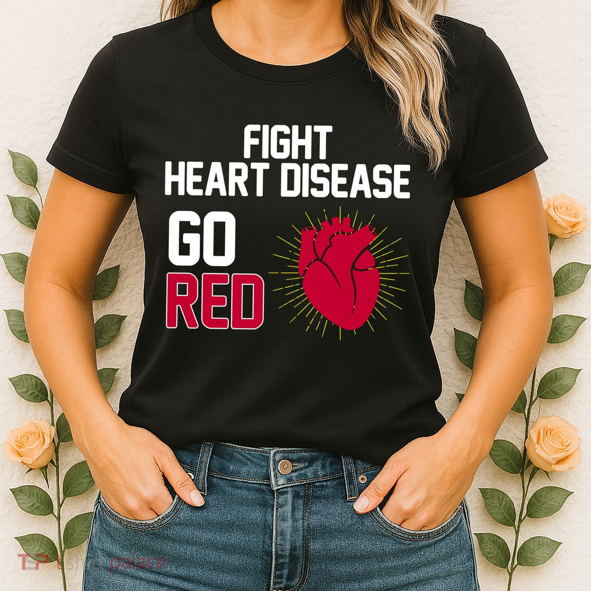Go Red Fight Heart Health Awareness Women's T-Shirt