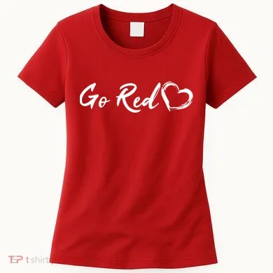 Go Red Heart Disease Awareness Women's T-Shirt