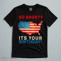 Go Shorty Its Your Birthday America 4th of July T-Shirt thumb 5