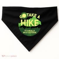 Go Take A Hike It's Really Nice Outside USA-Made Doggie Bandana thumb 0
