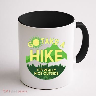 Go Take A Hike It's Really Nice Outside Coffee Mug back