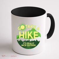 Go Take A Hike It's Really Nice Outside Coffee Mug thumb 1