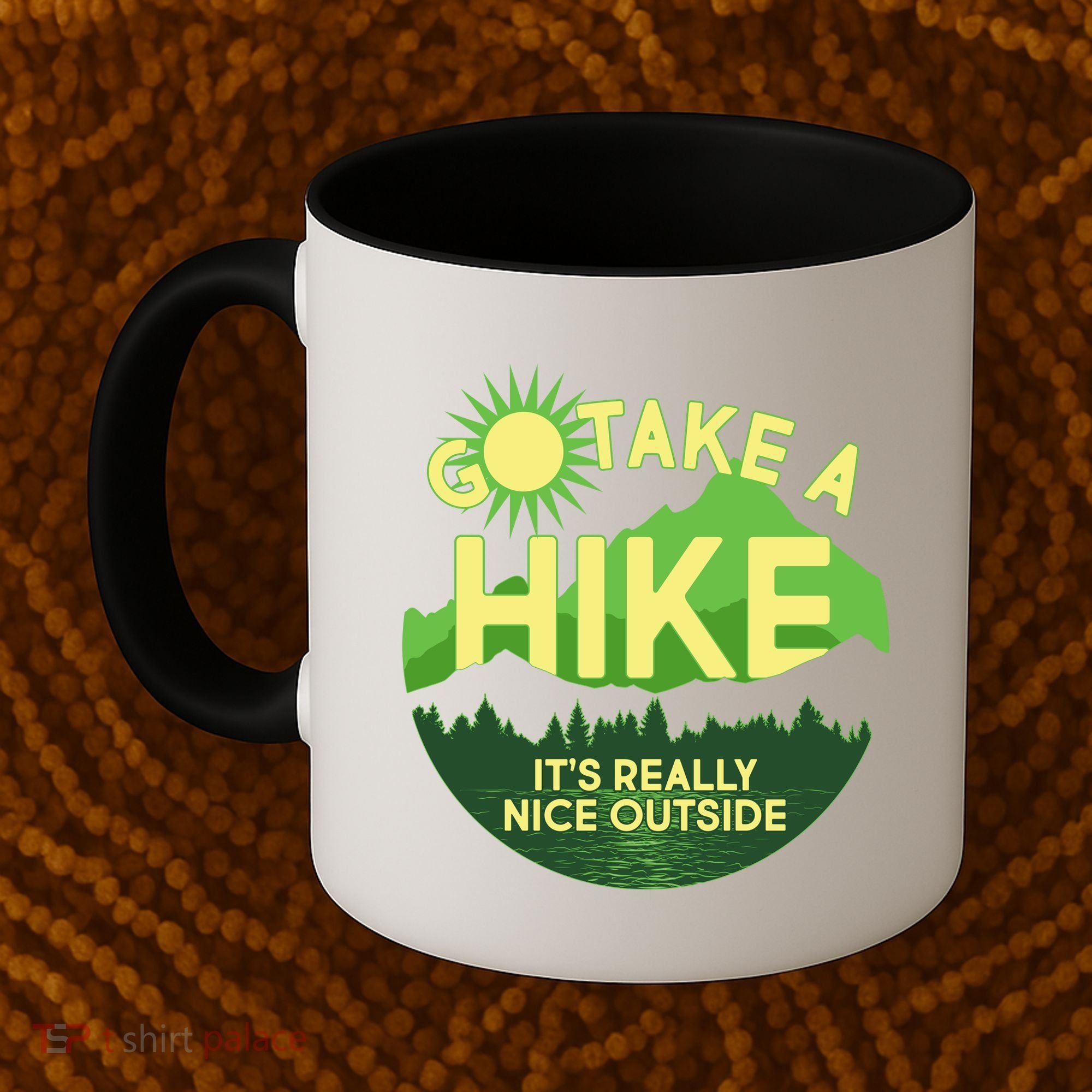 Go Take A Hike It's Really Nice Outside Coffee Mug
