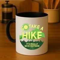 Go Take A Hike It's Really Nice Outside Coffee Mug thumb 4