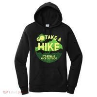 Go Take A Hike It's Really Nice Outside Women's Hoodie thumb 0