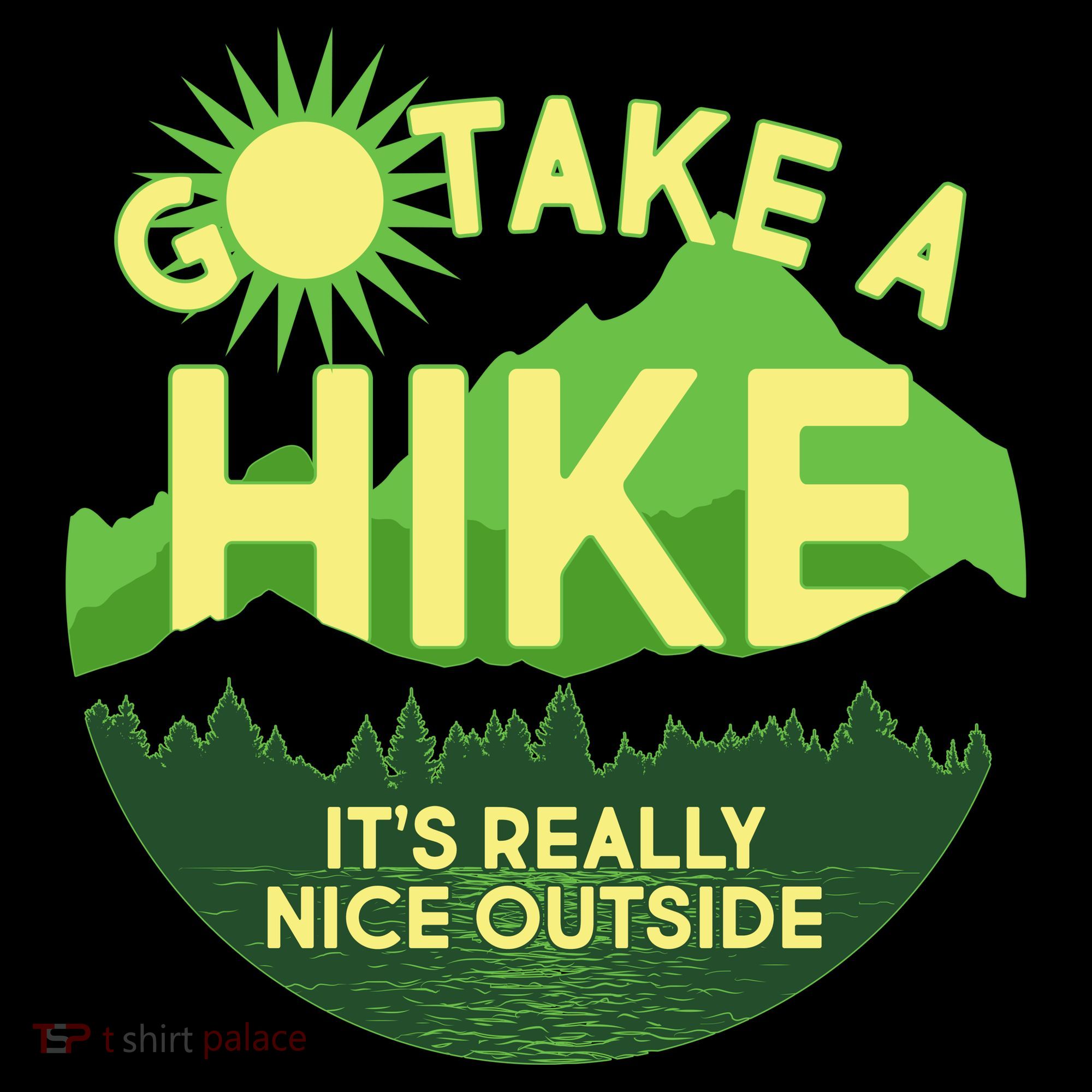 Go Take A Hike It's Really Nice Outside Women's Hoodie