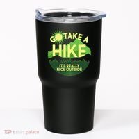 Go Take A Hike It's Really Nice Outside Tumbler thumb 0