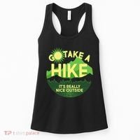 Go Take A Hike It's Really Nice Outside Women's Tank Top thumb 0