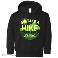 Go Take A Hike It's Really Nice Outside Toddler Hoodie thumb 0