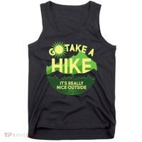 Go Take A Hike It's Really Nice Outside Tank Top thumb 0