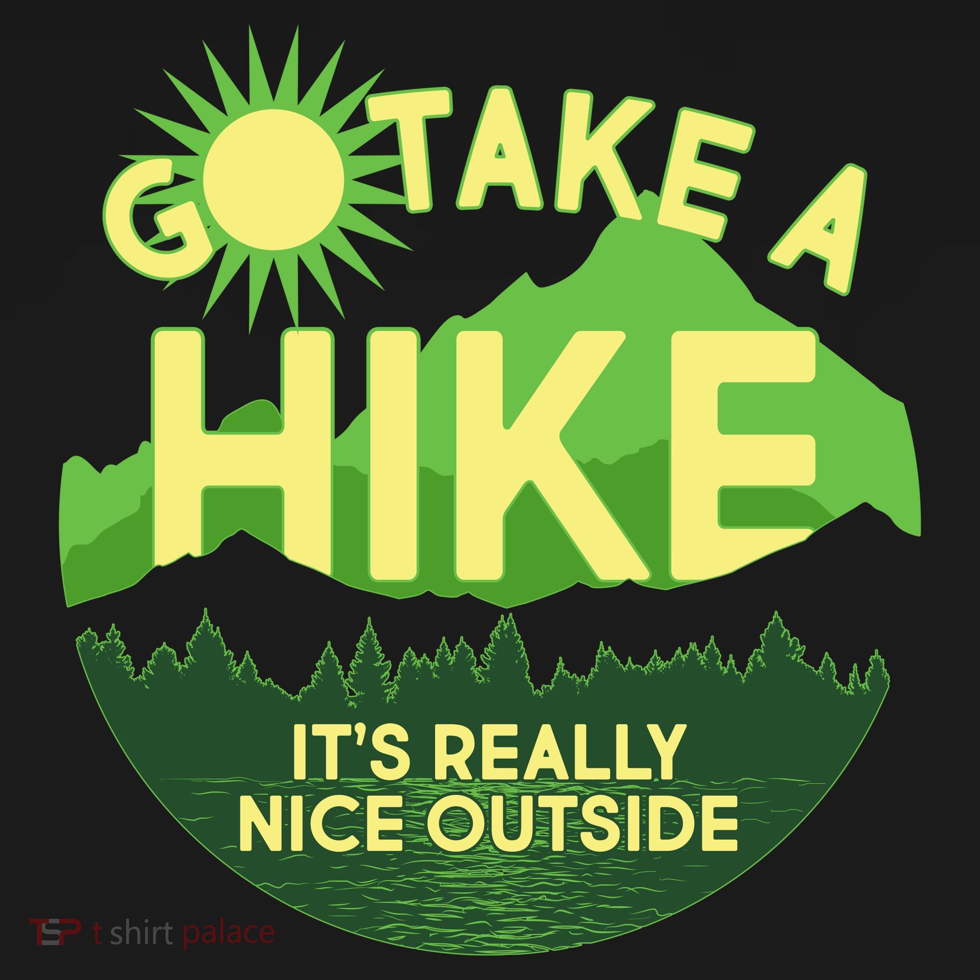 Go Take A Hike It's Really Nice Outside Tank Top