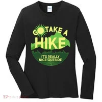 Go Take A Hike It's Really Nice Outside Women's Long Sleeve Shirt thumb 0